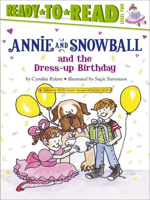 cover image of Annie and Snowball and the Dress-up Birthday